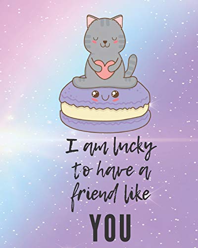 Beispielbild fr I am lucky to have a friend like you: Friendship Planner for Girls Women/ Monthly Planner Journal Prompts 150 Pages zum Verkauf von Revaluation Books