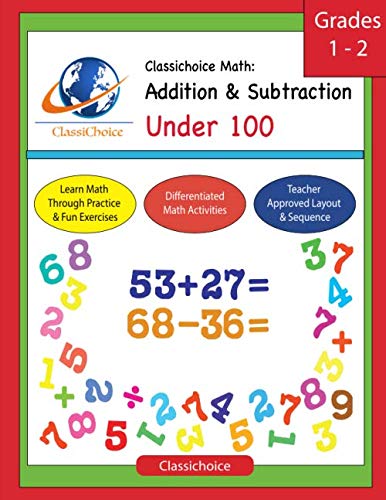 9781095565988: Classichoice Math: Addition & Subtraction Under 100