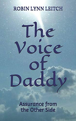 Stock image for The Voice of Daddy: Assurance from the Other Side for sale by Save With Sam