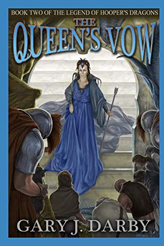 9781095596913: The Queen's Vow (The Legend of Hooper's Dragons)