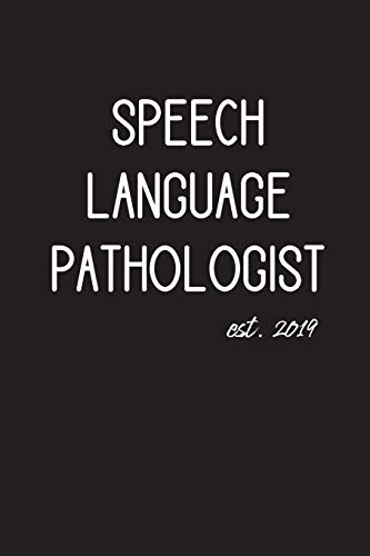 Stock image for Speech Language Pathologist est. 2019: Lined Journal Graduation Gift for College or University Graduate for sale by Revaluation Books