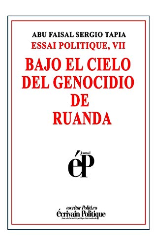 Imagen de archivo de Bajo El Cielo del Genocidio de Ruanda: Essai Politique, VII a la venta por THE SAINT BOOKSTORE