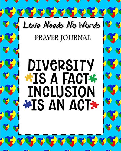 Stock image for Love Needs No Words Prayer Journal: 60 days of Guided Prompts and Scriptures For Parents of Autistic Children | Diversity for sale by Revaluation Books