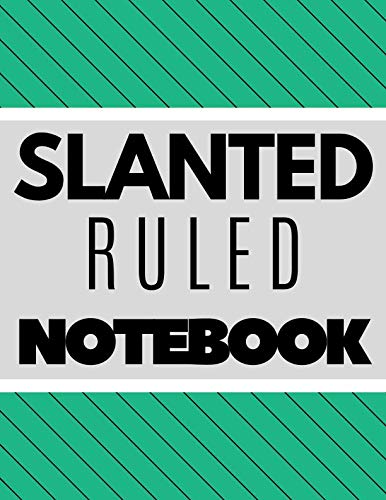 Stock image for Slanted Ruled Notebook: caligraphy kits for beginners, left handed writing, journal left handed, handwriting left handed, handwriting for lefties, leftie, left handed composition notebooks (110 Pages, Blank, 8.5 x 11) for sale by Revaluation Books