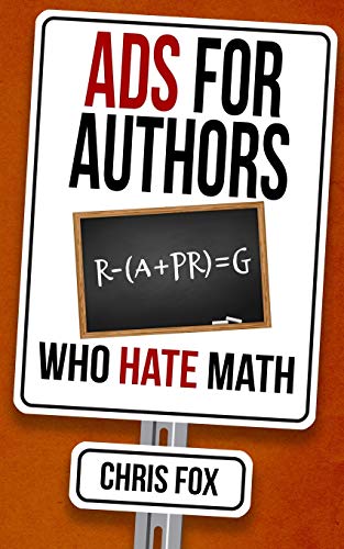 Stock image for Ads for Authors Who Hate Math: Write Faster, Write Smarter: 8 for sale by WorldofBooks