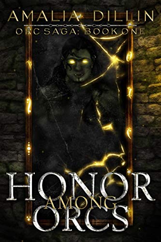Imagen de archivo de Honor Among Orcs: 1 (Orc Saga) a la venta por AwesomeBooks