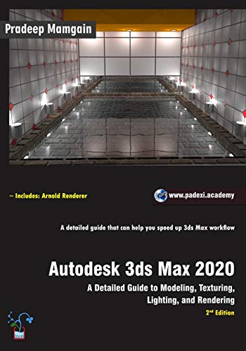 Beispielbild fr Autodesk 3ds Max 2020: A Detailed Guide to Modeling, Texturing, Lighting, and Rendering, 2nd Edition zum Verkauf von Chiron Media