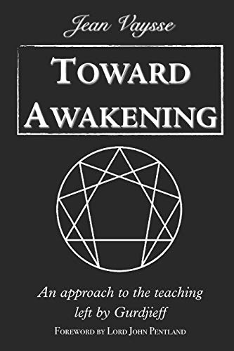 Stock image for Toward Awakening: An Approach to the Teaching Left By Gurdjieff for sale by Wizard Books