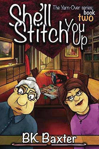 Imagen de archivo de She'll Stitch You Up (The Yarn-Over Series) a la venta por Revaluation Books