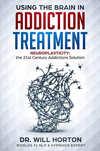 9781095774052: Neuro-Plasticity and Addictions: New Pathways for Recovery