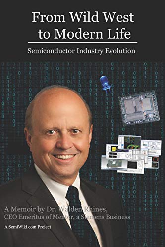 Stock image for From Wild West to Modern Life: Semiconductor Industry Evolution for sale by Save With Sam