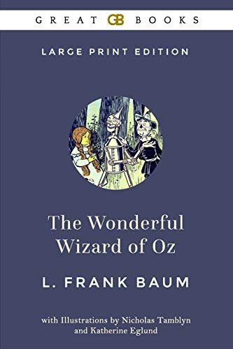Beispielbild fr The Wonderful Wizard of Oz (Large Print Edition) by L. Frank Baum (Illustrated) zum Verkauf von Revaluation Books