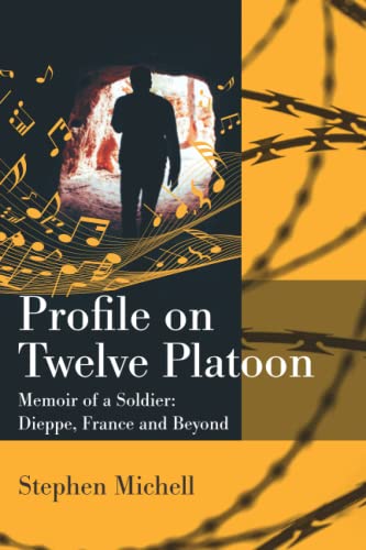 Imagen de archivo de Profile on Twelve Platoon: Mmoire of a Soldier: Dieppe, France and Beyond a la venta por Lucky's Textbooks
