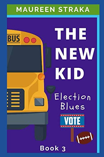 Stock image for The New Kid 3: Election Blues for sale by Revaluation Books