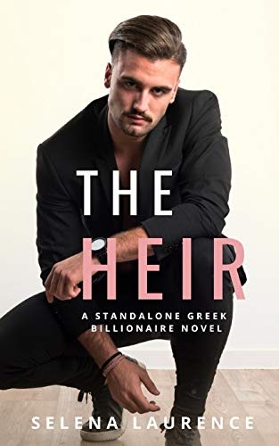 9781095823996: The Heir: A Standalone Greek Billionaire Novel