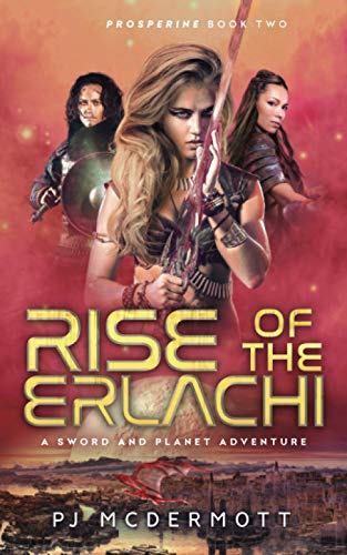 Stock image for Rise of the Erlachi (The Prosperine Series) for sale by Lucky's Textbooks