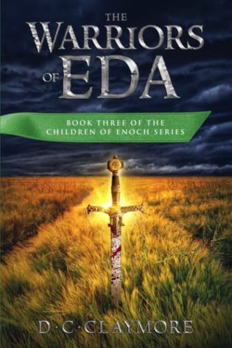 Imagen de archivo de The Warriors of Eda: The Children of Enoch Series Book 3 a la venta por Lucky's Textbooks