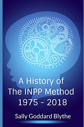 Stock image for A History of The INPP Method 1975-2018 for sale by Revaluation Books
