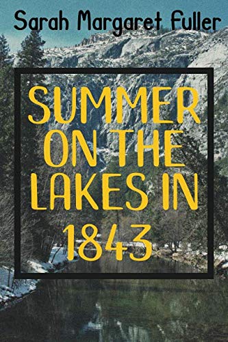 Beispielbild fr Summer on the Lakes in 1843: New Printing Edition 2019 zum Verkauf von Revaluation Books