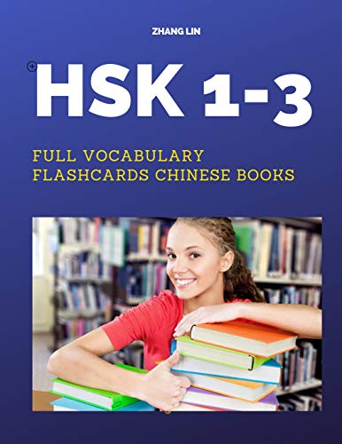 Imagen de archivo de HSK 1-3 Full Vocabulary Flashcards Chinese Books: A Quick way to Practice Complete 600 words list with Pinyin and English translation. Easy to . for New Chinese Proficiency Real Tests Prep. a la venta por Books From California