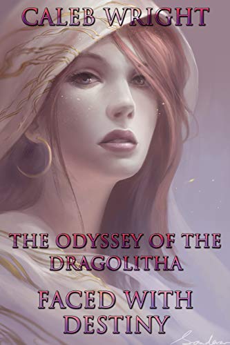 Stock image for The Odyssey of the Dragolitha: Faced With Destiny for sale by Revaluation Books