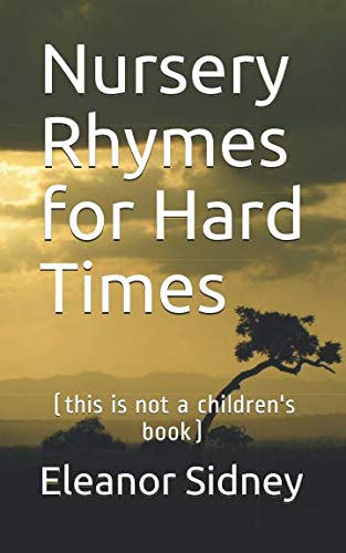 Stock image for Nursery Rhymes for Hard Times for sale by Revaluation Books