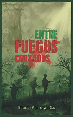 Imagen de archivo de ENTRE FUEGOS CRUZADOS (Spanish Edition) a la venta por Lucky's Textbooks