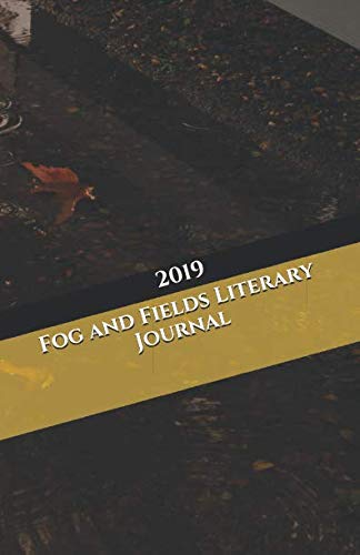 Stock image for Fog and Fields Literary Journal 2019 for sale by Revaluation Books