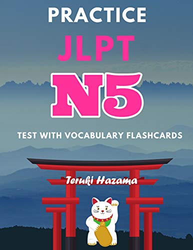 Stock image for Practice JLPT N5 Test with Vocabulary Flashcards: Study Kanji Romaji and Hiragana for Japanese Language Proficiency Test for sale by ThriftBooks-Dallas