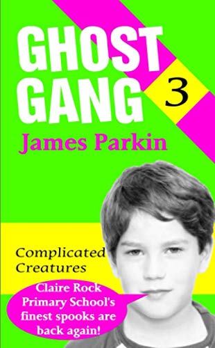 Stock image for Ghost Gang - Complicated Creatures for sale by Revaluation Books