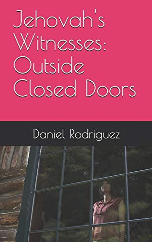 Stock image for Jehovah's Witnesses: Outside Closed Doors for sale by Ergodebooks