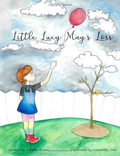 Stock image for Little Lucy May's Loss: A children's self-help book on grief for sale by ThriftBooks-Dallas