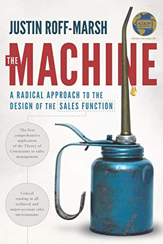 Stock image for The Machine: A Radical Approach to the Design of the Sales Function for sale by Goodwill