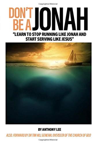 9781096010142: Don't Be A Jonah!: Learn to stop running like Jonah and start serving like Jesus!