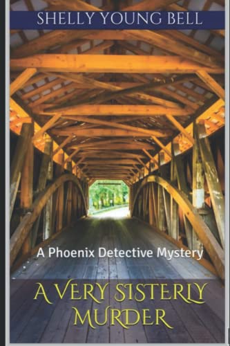 Stock image for A Very Sisterly Murder (The Phoenix Detective Mysteries) for sale by Lucky's Textbooks