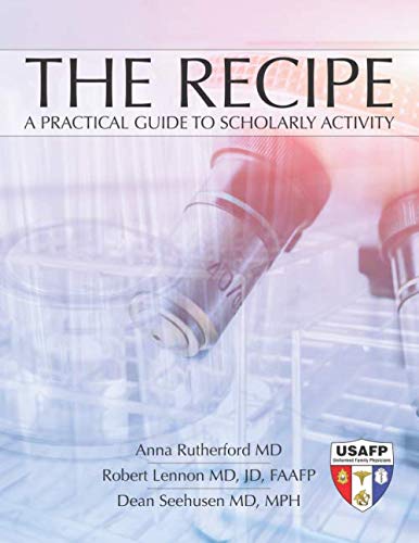 Beispielbild fr The Recipe: A practical guide to scholarly activity zum Verkauf von Revaluation Books