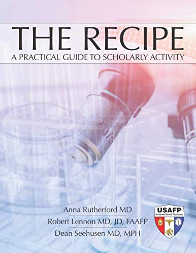 Stock image for The Recipe: A practical guide to scholarly activity for sale by Revaluation Books