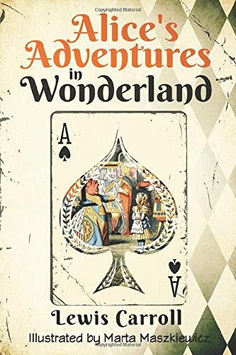 Beispielbild fr Alice's Adventures in Wonderland (Original 1865 Edition - Illustrated by Marta Maszkiewicz) zum Verkauf von LeLivreVert