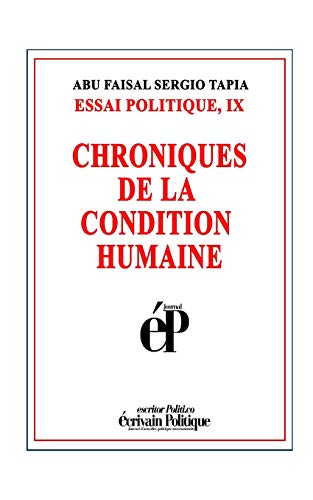 Imagen de archivo de Chroniques de la Condition Humaine: Essai Politique, IX a la venta por THE SAINT BOOKSTORE