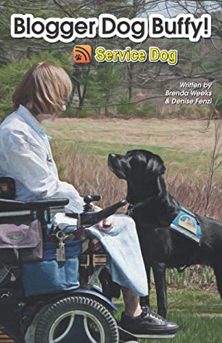 Stock image for Blogger Dog Buffy!: Service Dog for sale by ThriftBooks-Atlanta