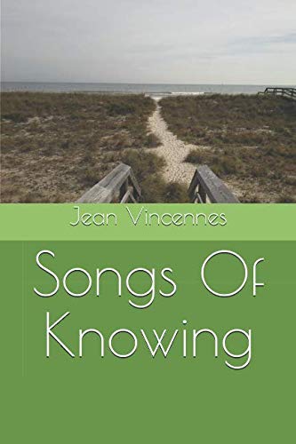 Beispielbild fr Songs Of Knowing zum Verkauf von Revaluation Books