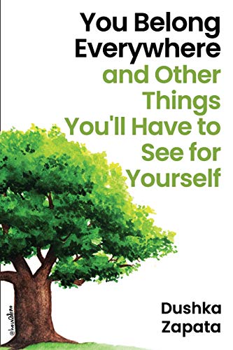 9781096094517: You Belong Everywhere: and Other Things You'll Have to See for Yourself: 8 (How to Be Ferociously Happy)