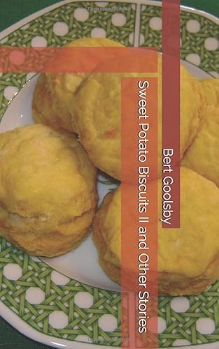 Stock image for Sweet Potato Biscuits II and Other Stories for sale by Revaluation Books