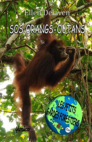 9781096115328: Les Petits Gardes Forestiers: SOS Orangs-Outans