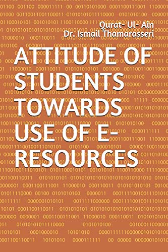 Stock image for ATTITUDE OF STUDENTS TOWARDS USE OF E-RESOURCES for sale by Lucky's Textbooks