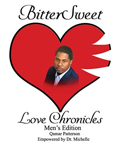 Imagen de archivo de BitterSweet Love Chronicles Men's Edition: The Good, Bad and Uhm of Love a la venta por Lucky's Textbooks