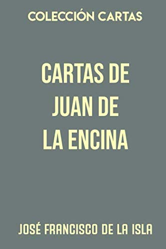 Beispielbild fr Coleccin Cartas. Cartas de Juan de la Encina zum Verkauf von Revaluation Books