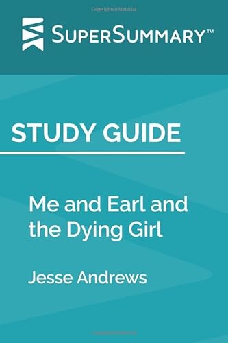 9781096233343: Study Guide: Me and Earl and the Dying Girl by Jesse Andrews (SuperSummary)