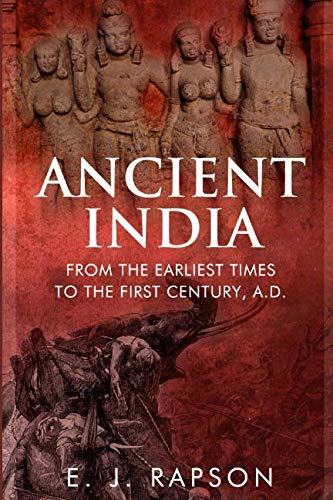 Stock image for Ancient India: From the Earliest Times to the First Century, A. D. for sale by Revaluation Books