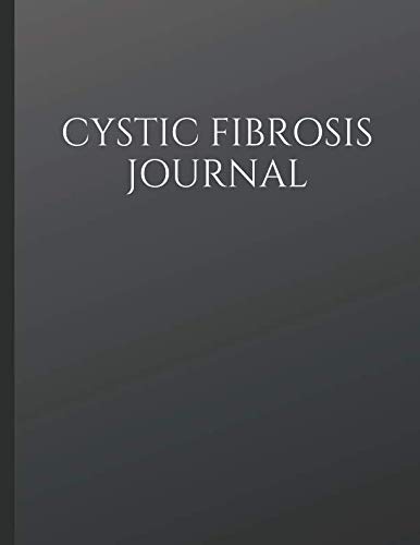 Stock image for Cystic Fibrosis Journal: Beautiful Journal With Pain, Symptom and Mood Trackers, Medication Tracker, Food Journal, Quotes, Mindfulness Exercises, Gratitude Prompts and more. for sale by Revaluation Books